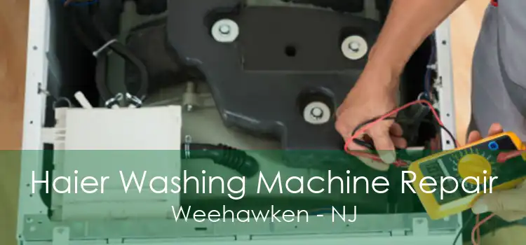 Haier Washing Machine Repair Weehawken - NJ