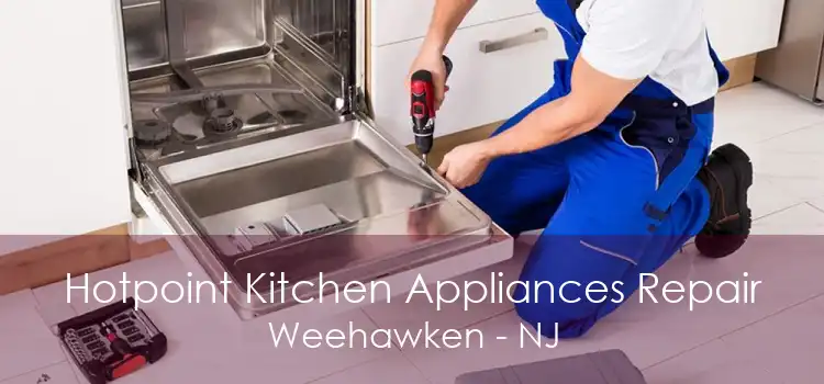 Hotpoint Kitchen Appliances Repair Weehawken - NJ