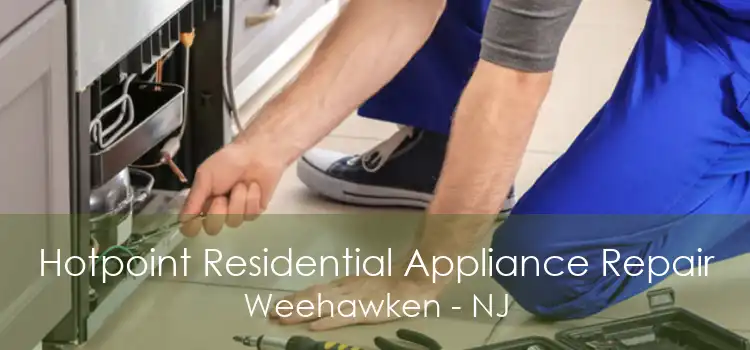 Hotpoint Residential Appliance Repair Weehawken - NJ