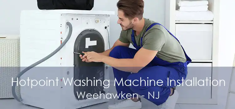 Hotpoint Washing Machine Installation Weehawken - NJ