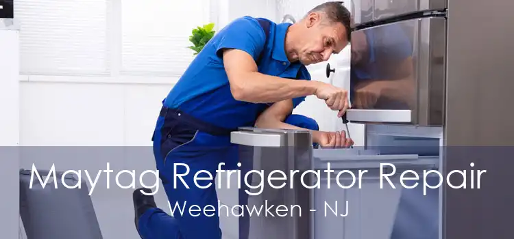 Maytag Refrigerator Repair Weehawken - NJ