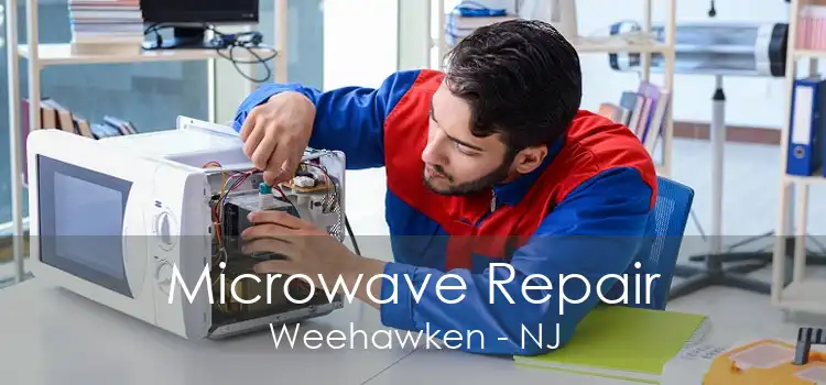 Microwave Repair Weehawken - NJ