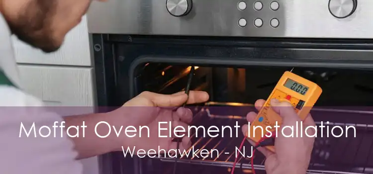 Moffat Oven Element Installation Weehawken - NJ