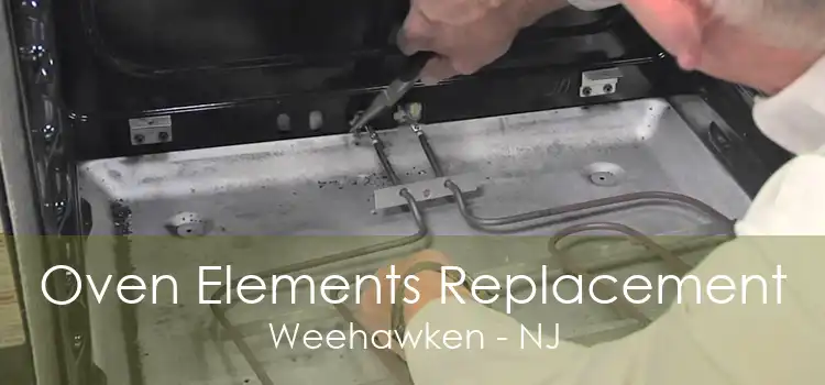 Oven Elements Replacement Weehawken - NJ