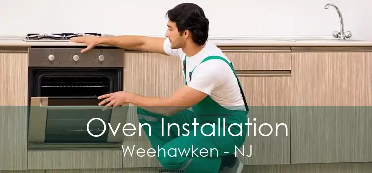 Oven Installation Weehawken - NJ