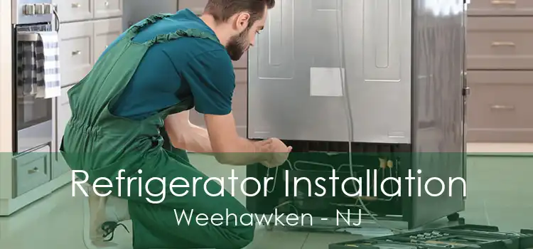 Refrigerator Installation Weehawken - NJ